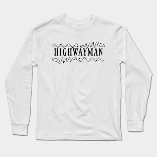 Highwayman Long Sleeve T-Shirt